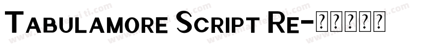 Tabulamore Script Re字体转换
